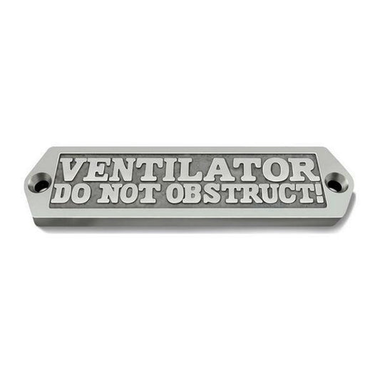 AG Label 'Ventilator Do Not Obstruct!' in Cast Chrome AG-109/M